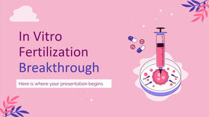 In Vitro Fertilization Breakthrough