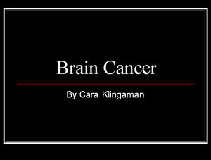 Cancer du cerveau