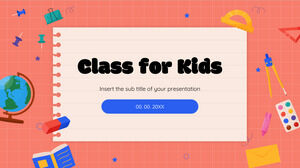 Class for Kids ออกแบบงานนำเสนอฟรีสำหรับธีม Google Slides และ PowerPoint Template