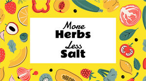 More Herbs Less Salt 無料プレゼンテーション テンプレート – Google スライドのテーマと PowerPoint テンプレート