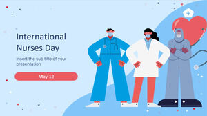 Kostenlose Präsentationsvorlage zum Internationalen Tag der Krankenschwestern – Google Slides-Design und PowerPoint-Vorlage