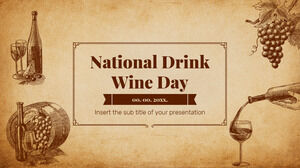 Conception de présentation gratuite de la Journée nationale du vin pour le thème Google Slides et modèle PowerPoint