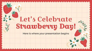 讓我們慶祝草莓日！