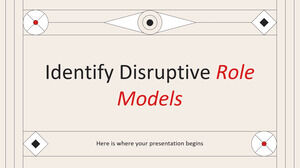 Identify Disruptive Role Models Workshop