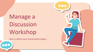 Manage a Discussion Workshop