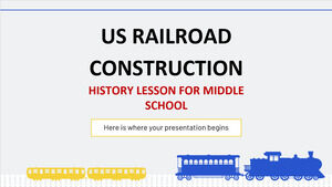 Lección de historia de la construcción de ferrocarriles de EE. UU. para la escuela secundaria