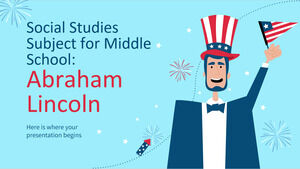 Matéria de Estudos Sociais para o Ensino Médio: Abraham Lincoln