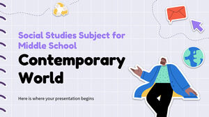 موضوع الدراسات الاجتماعية للمدرسة المتوسطة: العالم المعاصر