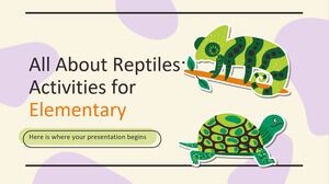 Totul despre reptile: activități pentru elementar