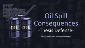 Consecințele deversării de petrol Apărare teză