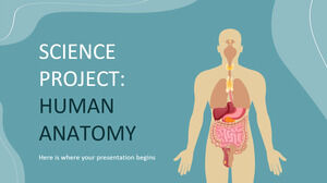 Science Project: Human Anatomy