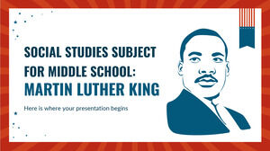 วิชาสังคมศึกษาสำหรับโรงเรียนมัธยม: Martin Luther King