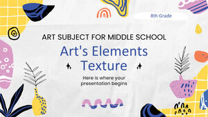 Materia de arte para la escuela secundaria - 8vo grado: Elementos del arte - Textura