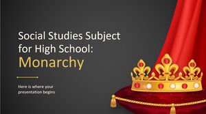 Materia de Estudios Sociales para la Escuela Secundaria: Monarquía