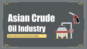 Asian Crude Oil Industry