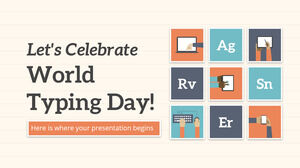 Let's Celebrate World Typing Day!