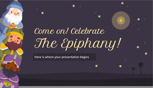 Come on! Celebrate The Epiphany!