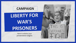 Liberty for War's Prisoners Kampania