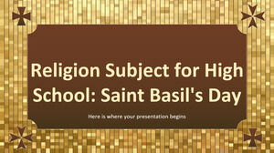 Religie Materia pentru liceu: Ziua Sfântului Vasile