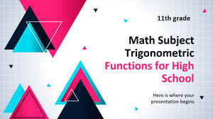 Materia di matematica per la scuola superiore - 11a classe: funzioni trigonometriche