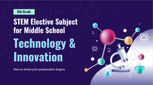 中学校の STEM 選択科目 - 8 年生: テクノロジーとイノベーション