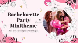 Bachelorette Party Minitheme