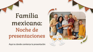Noite de apresentação da família mexicana