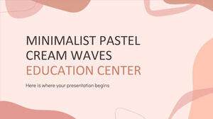 Minimalist Pastel Cream Waves Education Center