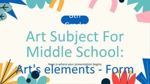中學藝術科目 - 八年級：藝術要素 - 形式