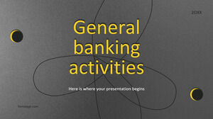 Activités bancaires générales
