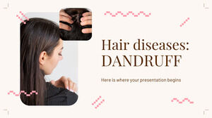 Hair Diseases: Dandruff