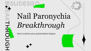 Nail Paronichia Breakthrough