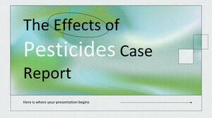 Efectele Pesticidelor Raport de caz