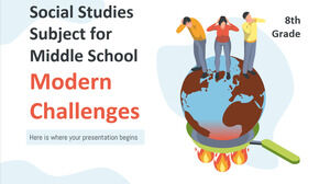 Matière d'études sociales pour le collège - 8e année : défis modernes