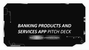 Banking Produkte und Dienstleistungen App Pitch Deck