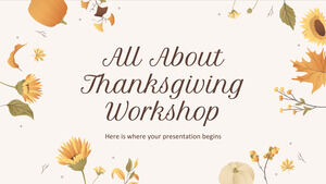 All About Thanksgiving Workshop