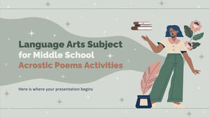 Language Arts Subject for Middle School: Acrostic Poems Activities