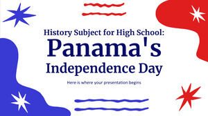 Предмет истории для средней школы: День независимости Панамы