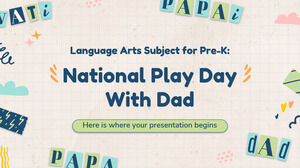 Materia limbajului pentru pre-K: Ziua națională a jocului cu tata