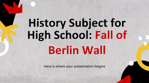 Sujet d'histoire pour le lycée : Chute du mur de Berlin