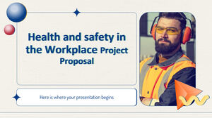 Propunere de proiect pentru sănătatea și securitatea la locul de muncă