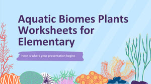 กิจกรรม Aquatic Biomes Plants สำหรับชั้นประถมศึกษา