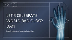 Vamos comemorar o Dia Mundial da Radiologia!