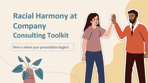 Racial Harmony at Company Consulting Toolkit