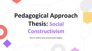 Thèse d'Approche Pédagogique : Constructivisme Social