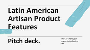 Características del producto artesanal latinoamericano Pitch Deck