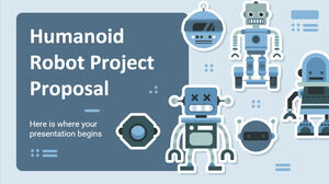 Humanoid Robot Project Proposal