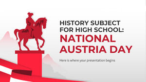 วิชาประวัติศาสตร์สำหรับโรงเรียนมัธยม: วันชาติออสเตรีย
