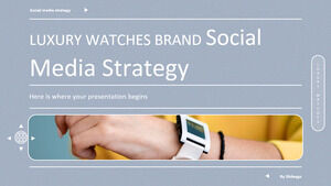 Luxury Watches Brand Social Media Strategy
