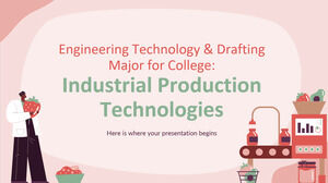 Technologia inżynierska i kreślarstwo specjalizacja dla College: Technologie produkcji przemysłowej